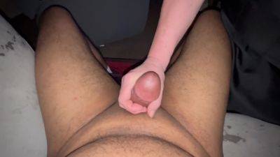 Hand Job Cock Stroking And Cum On My Balls - hclips
